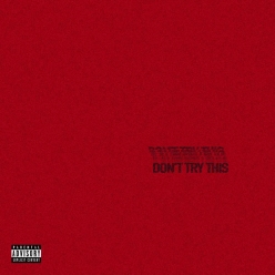 Chase Atlantic - DON'T TRY THIS